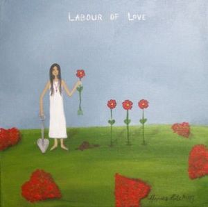 "Labour of love"