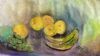 "Still Life - Fruit"